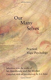 Our Many Selves: Practical Yogic Psychology (Paperback)