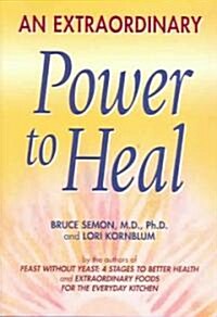 An Extraordinary Power to Heal (Paperback)