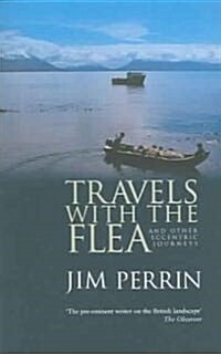 Travels with the Flea : And Other Eccentric Journeys (Paperback, 2 Revised edition)