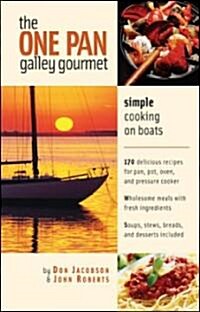 The One-Pan Galley Gourmet: Simple Cooking on Boats (Spiral)
