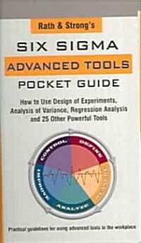 Rath & Strongs Six Sigma Advanced Tools Pocket Guide (Spiral)