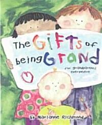 The Gifts of Being Grand: For Grandparents Everywhere (Hardcover)