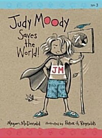 [중고] Judy Moody #3 : Saves the World! (Paperback, Reprint Edition)