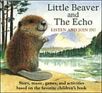 Little Beaver and the Echo (Audio CD)