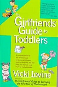 The Girlfriends Guide to Toddlers (Paperback)