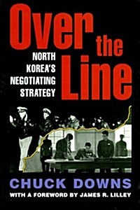 [중고] Over the Line: North Korea‘s Negotiating Strategy (Paperback)