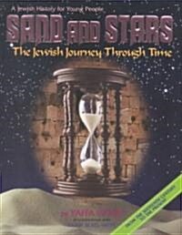 Sand and Stars: The Jewish Journey Through Time: From the Sixteenth Century to the Present: A Jewish History for Young People                          (Hardcover)