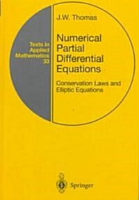 Numerical Partial Differential Equations: Conservation Laws and Elliptic Equations (Hardcover, 1999)