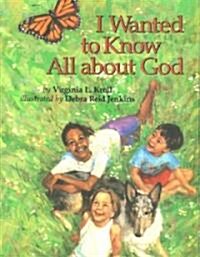 I Wanted to Know All about God (Paperback)