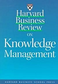 Harvard Business Review on Knowledge Management (Paperback)