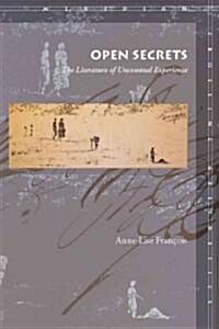 Open Secrets: The Literature of Uncounted Experience (Paperback)