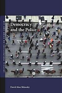 Democracy and the Police (Hardcover)