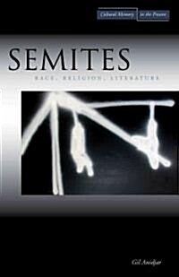 Semites: Race, Religion, Literature (Hardcover)