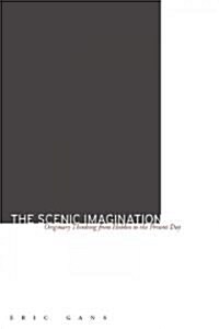 The Scenic Imagination: Originary Thinking from Hobbes to the Present Day (Hardcover)