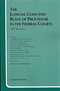 The Judicial Code and Rules of Procedure in the Federal Courts 2007 (Paperback)