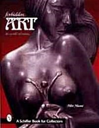 Forbidden Art: The World of Erotica (Hardcover)