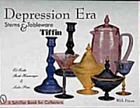 Depression Era Stems & Tableware: Tiffin (Hardcover)