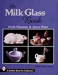 The Milk Glass Book (Hardcover)