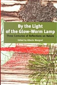 By the Light of the Glow-Worm Lamp (Paperback)