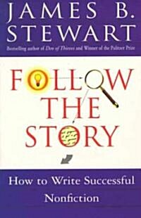 Follow the Story: How to Write Successful Nonfiction (Paperback, Original)