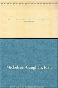Milestones in Western Civilization: 1815 to Present (Hardcover)