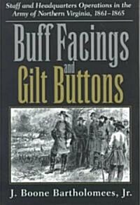 Buff Facings and Gilt Buttons (Hardcover)
