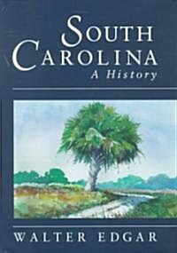 South Carolina a History (Hardcover)