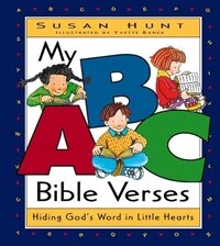 My ABC Bible versesHiding God's Word in little hearts 표지이미지