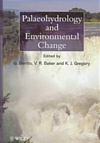 Palaeohydrology and Environmental Change (Hardcover)