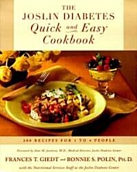 The Joslin Diabetes Quick and Easy Cookbook: 200 Recipes for 1 to 4 People (Paperback, Original)