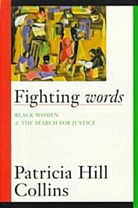 Fighting Words: Black Women and the Search for Justice Volume 7 (Paperback)