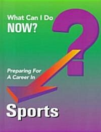 Preparing for a Career in Sports (Hardcover)