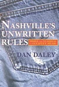 Nashvilles Unwritten Rules (Paperback)