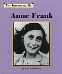 The Importance of Anne Frank (Library)
