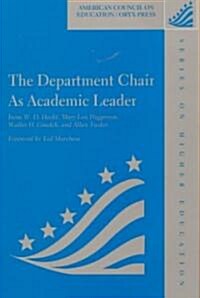 The Department Chair as Academic Leader (Paperback)
