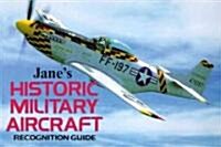 Janes Historic Military Aircraft Recognition Guide (Paperback)