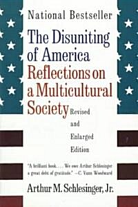 The Disuniting of America: Reflections on a Multicultural Society (Paperback, 2, Revised and Enl)