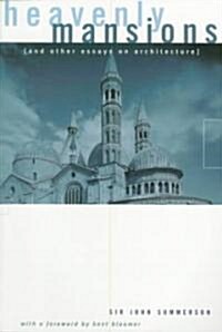 Heavenly Mansions: And Other Essays on Architecture (Paperback)