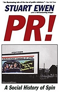 PR!: A Social History of Spin (Paperback)