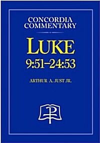 Luke 9:51-24:53 - Concordia Commentary (Hardcover)
