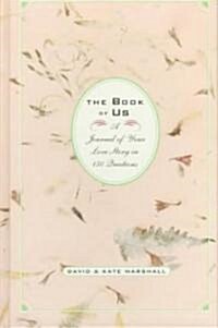The Book of Us: The Journal of Your Love Story in 150 Questions (Hardcover)