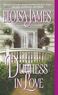 Duchess in Love (Mass Market Paperback)