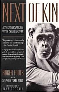 Next of Kin: My Conversations with Chimpanzees (Paperback)