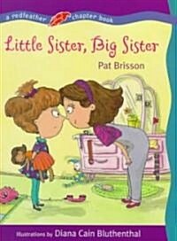 Little Sister, Big Sister (School & Library)