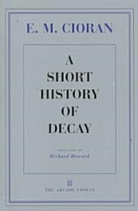 A Short History of Decay (Paperback)