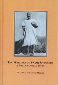 The Writings of Swami Sivananda (Hardcover, 1st)