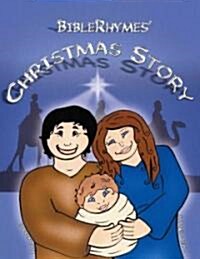 Biblerhymes Christmas Story (Hardcover, 1st)