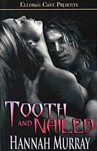 Tooth and Nailed (Paperback)