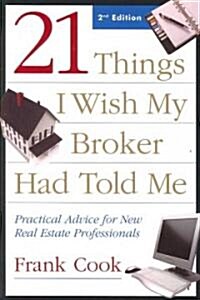 21 Things I Wish My Broker Had Told Me (Paperback, 2nd)
