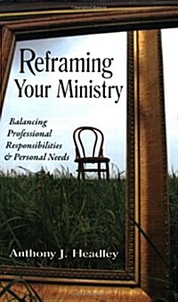 Reframing Your Ministry (Paperback)